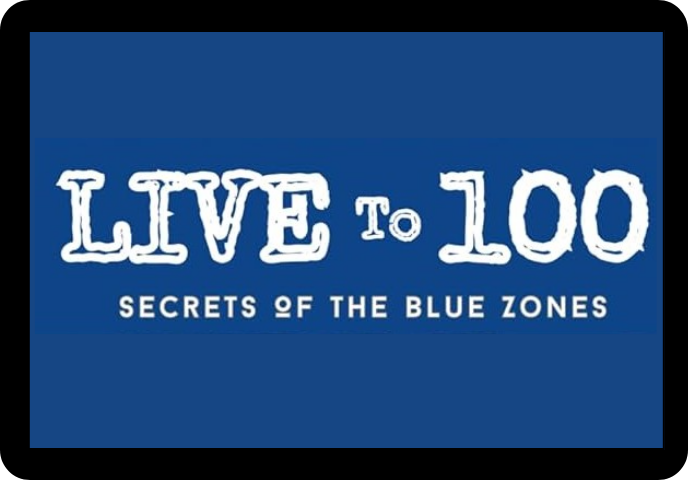 Live to 100 Secrets of the Blue Zones Picture with link