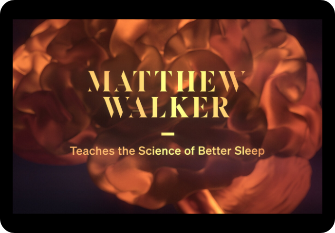 Neuroscientist Matthew Walker teaches the science of Better sleep Masterclass Picture with link